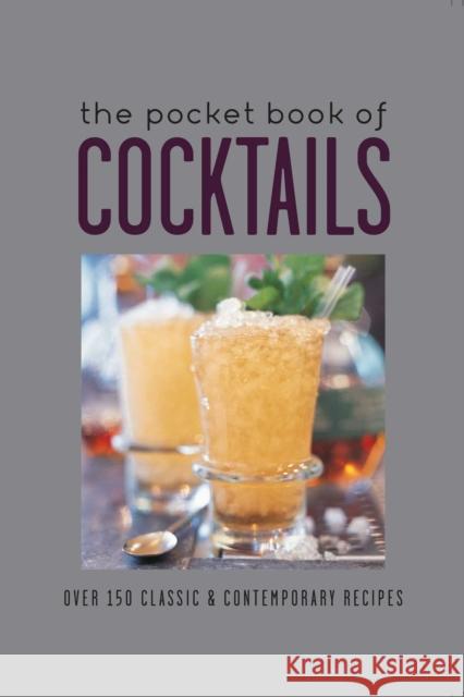 The Pocket Book of Cocktails: Over 150 Classic & Contemporary Cocktails Ryland Peters & Small 9781788792059