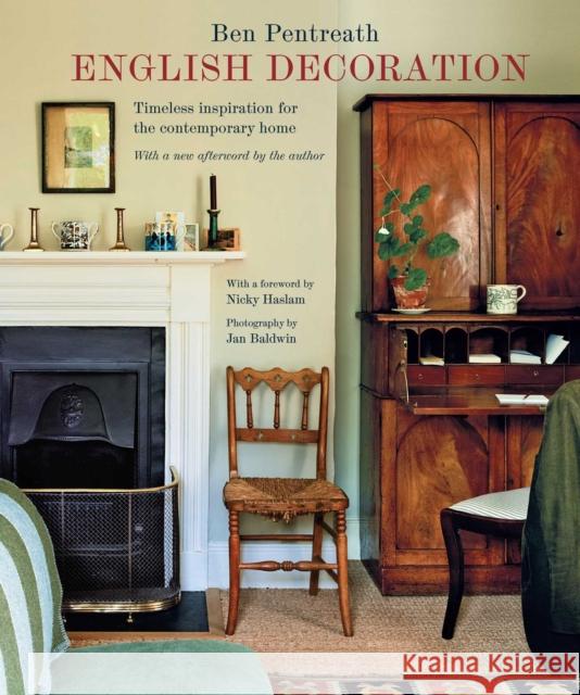 English Decoration: Timeless Inspiration for the Contemporary Home Ben Pentreath 9781788797177 Ryland Peters & Small