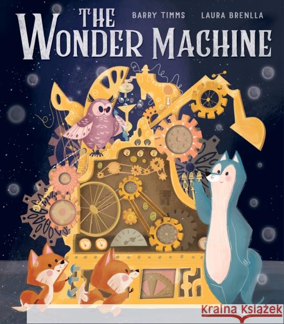 The Wonder Machine Barry Timms 9781788811071