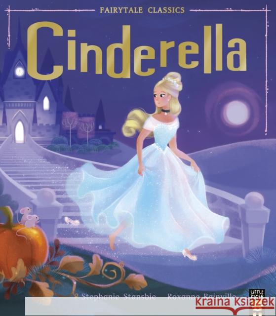 Cinderella Stephanie Stansbie 9781788813372 Little Tiger Press Group