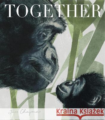 Together Jane Chapman 9781788816809 Little Tiger Press Group