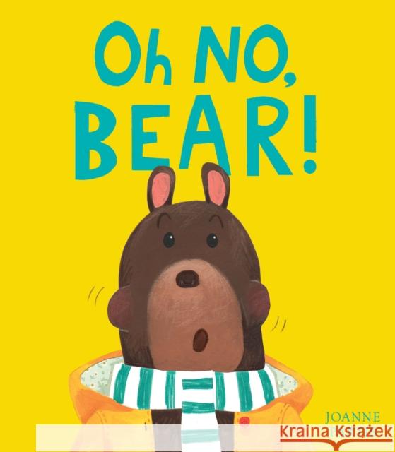 Oh No, Bear! Partis, Joanne 9781788817165