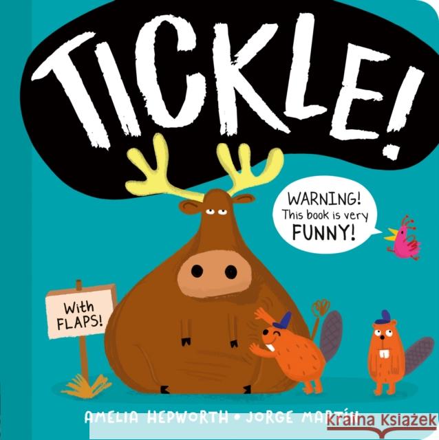 Tickle!: WARNING! This book is very FUNNY! Amelia Hepworth 9781788818971