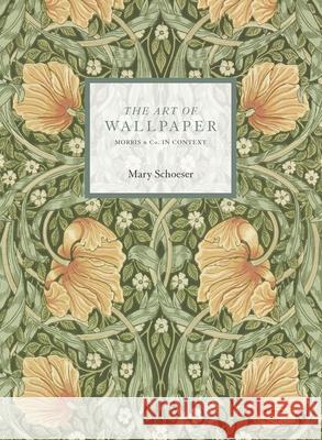 The Art of Wallpaper: Morris & Co. in Context  9781788841689 ACC Art Books