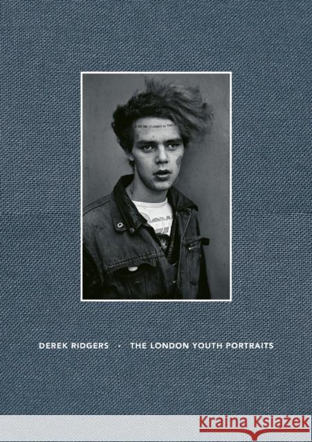 The London Youth Portraits Derek Ridgers 9781788842532 ACC Art Books