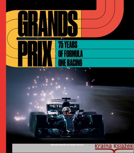 Grands Prix: 75 Years of Formula One Racing Motorsport Images 9781788842686 ACC Art Books