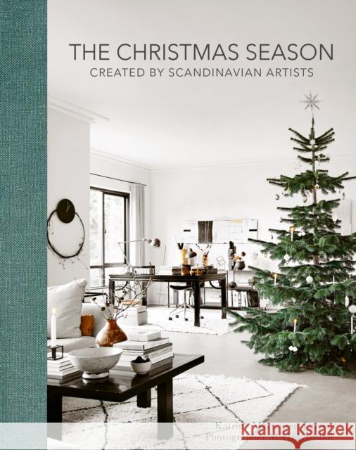 The Christmas Season: Created by Scandinavian Artists Katrine Martensen-Larsen 9781788843256 ACC Art Books