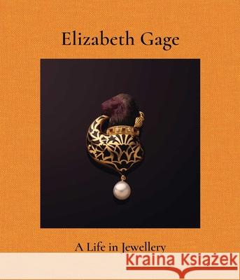 Elizabeth Gage: A Life in Jewellery William Grant 9781788843492 Acc Art Books