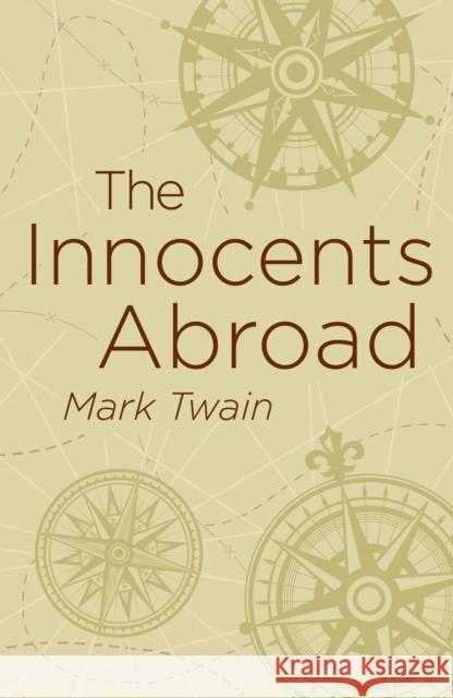 The Innocents Abroad Mark Twain 9781788884006 Arcturus Publishing Ltd