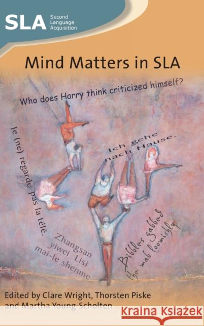 Mind Matters in Sla Clare Wright Thorsten Piske Martha Young-Scholten 9781788921619