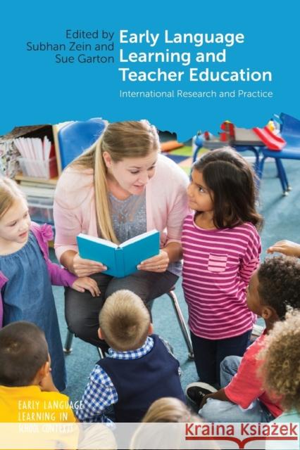 Early Language Learning and Teacher Education: International Research and Practice Subhan Zein Sue Garton 9781788922647