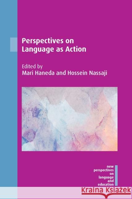 Perspectives on Language as Action Mari Haneda Hossein Nassaji 9781788922920 Multilingual Matters Limited