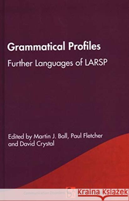 Grammatical Profiles: Further Languages of LARSP  9781788924382 Multilingual Matters