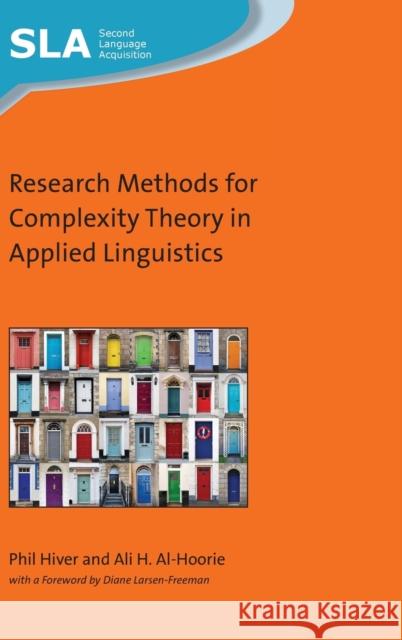 Research Methods for Complexity Theory in Applied Linguistics Phil Hiver Ali H. Al-Hoorie 9781788925747