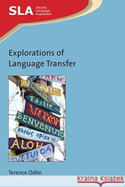 Explorations of Language Transfer Terence Odlin 9781788929547
