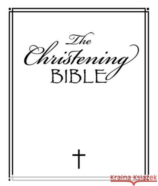 The Christening Bible Lizzie Ribbons 9781788930055