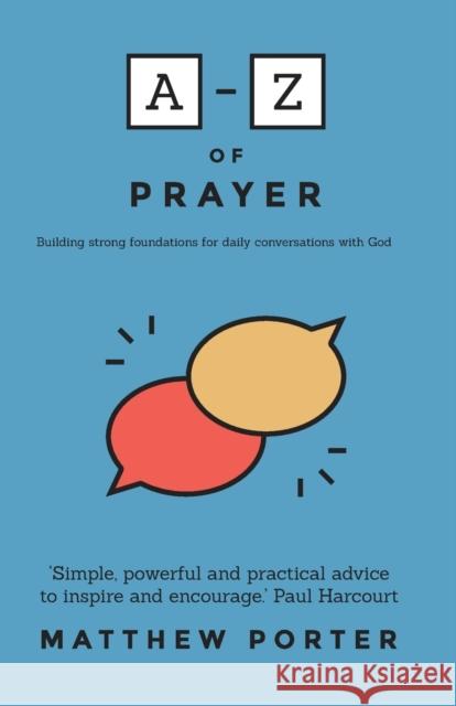 A-Z of Prayer Porter, Matthew 9781788930628