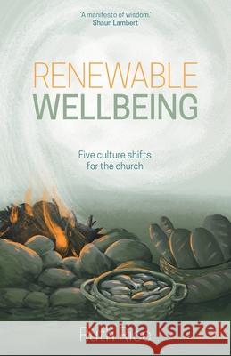 Renewable Wellbeing  9781788933568 Authentic Media