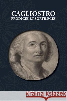 Cagliostro, Prodiges et Sortilèges Figuier, Louis 9781788943291 Discovery Publisher