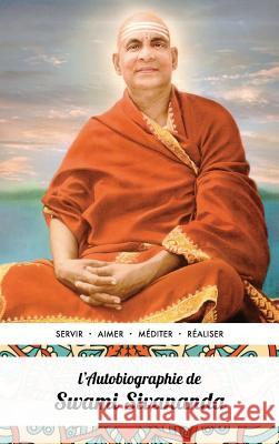 L'Autobiographie de Swami Sivananda Swami Sivananda 9781788944083 Discovery Publisher
