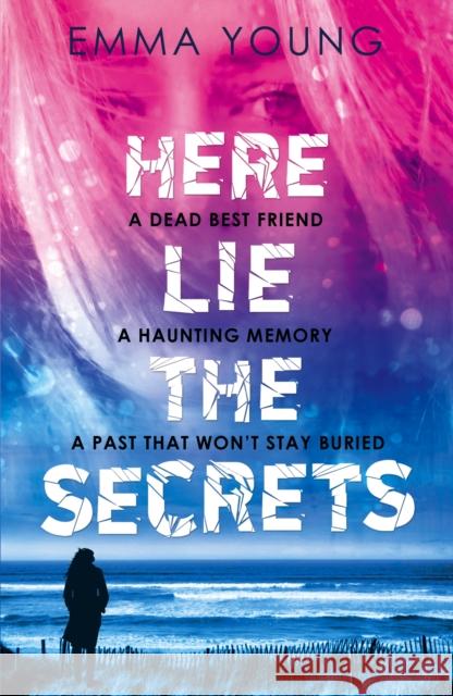 Here Lie the Secrets Emma Young 9781788950343