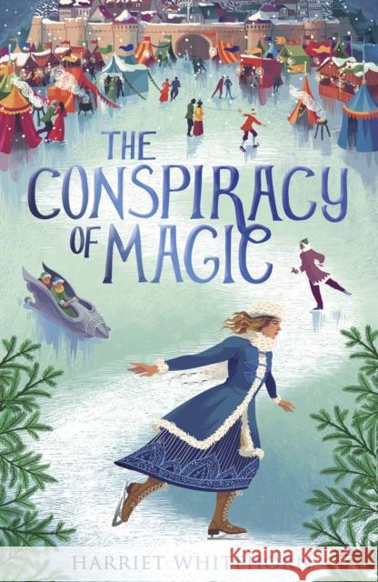 The Conspiracy of Magic Harriet Whitehorn   9781788950367 Little Tiger Press Group