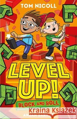 Level Up: Block and Roll Tom Nicoll Anjan Sarkar  9781788950756 Stripes Publishing