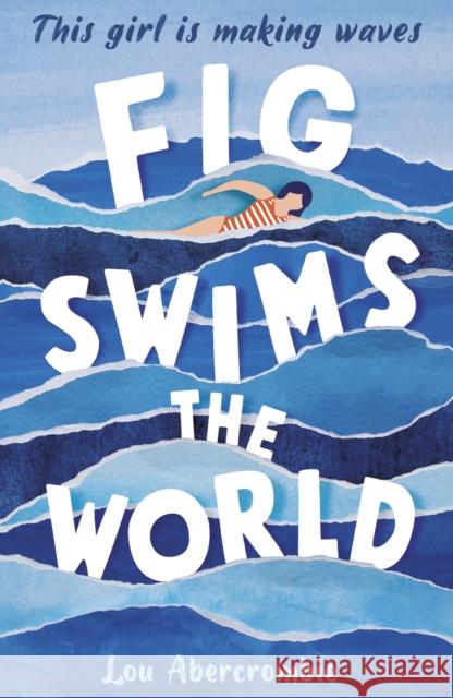 Fig Swims the World Lou Abercrombie 9781788951531