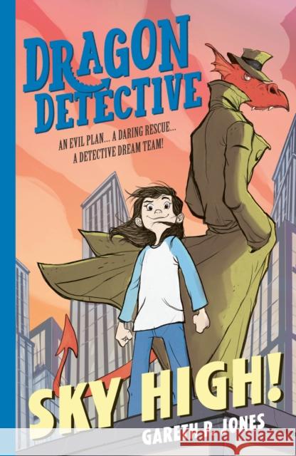 Dragon Detective: Sky High! Gareth P. Jones 9781788951753 Little Tiger Press Group