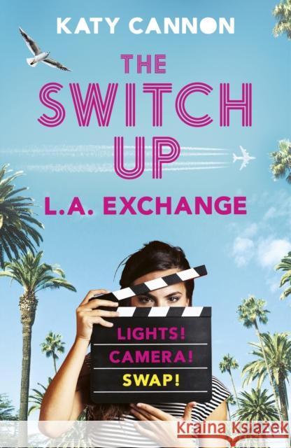 The Switch Up: L. A. Exchange Katy Cannon 9781788951920