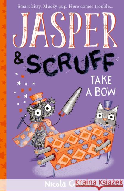 Jasper and Scruff: Take A Bow Nicola Colton 9781788952545