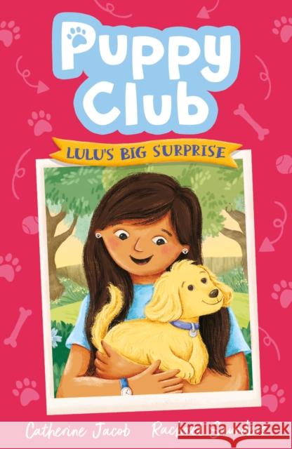 Puppy Club: Lulu's Big Surprise Catherine Jacob 9781788954396