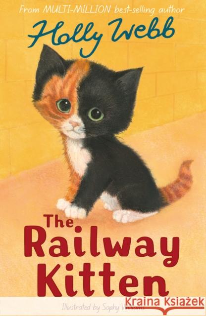 The Railway Kitten Holly Webb 9781788955652 Little Tiger Press Group