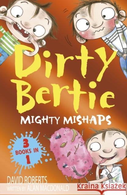 Mighty Mishaps: Yuck! Loo! Toothy! Alan MacDonald 9781788956017