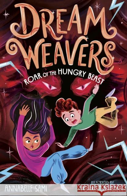 Dreamweavers: Roar of the Hungry Beast Annabelle Sami 9781788956246