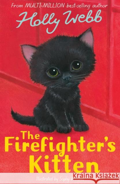 The Firefighter's Kitten Holly Webb 9781788956482