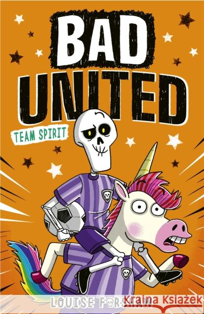 Bad United: Team Spirit Louise Forshaw 9781788956697