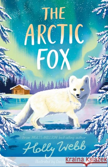 The Arctic Fox Holly Webb 9781788957144