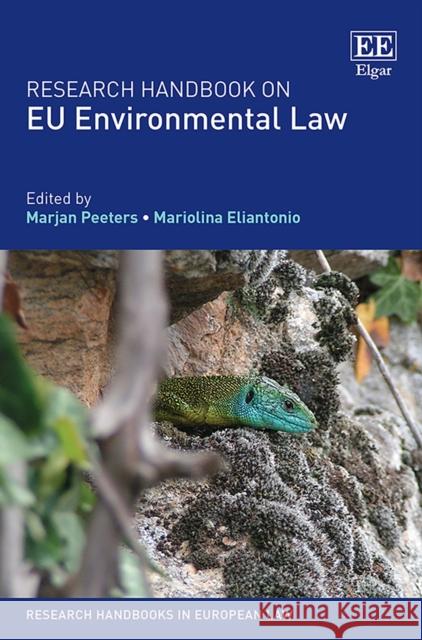 Research Handbook on EU Environmental Law Marjan Peeters Mariolina Eliantonio  9781788970662