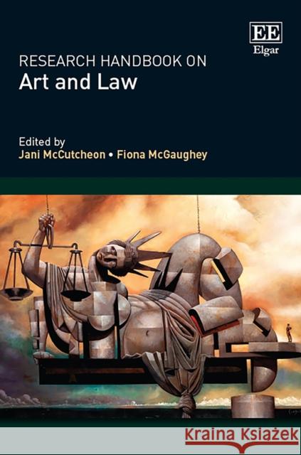 Research Handbook on Art and Law Jani McCutcheon Fiona McGaughey  9781788971461 Edward Elgar Publishing Ltd