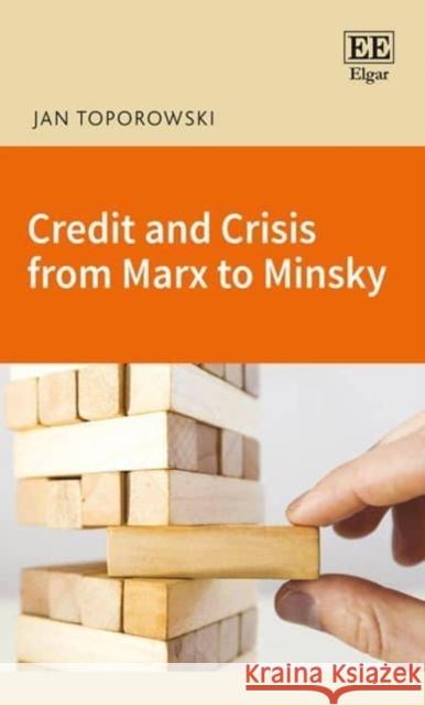 Credit and Crisis from Marx to Minsky Jan Toporowski 9781788972147