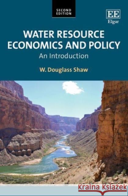 Water Resource Economics and Policy – An Introduction W. D. Shaw 9781788973021 