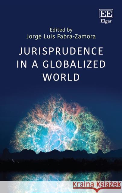 Jurisprudence in a Globalized World Fabra-Zamora L. Jorge   9781788974417