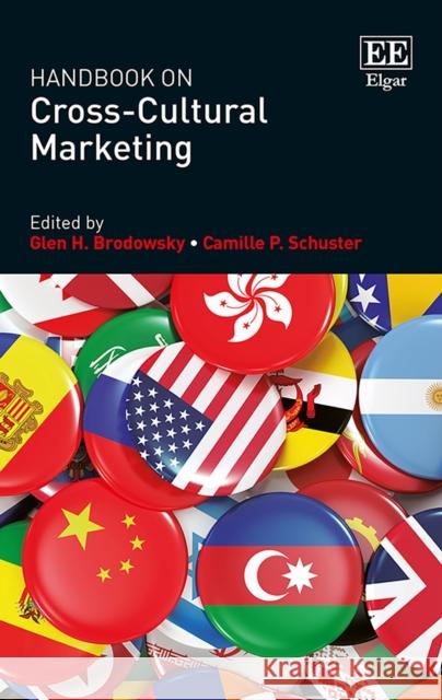 Handbook on Cross-Cultural Marketing Glen H. Brodowsky Camille P. Schuster  9781788978538 Edward Elgar Publishing Ltd