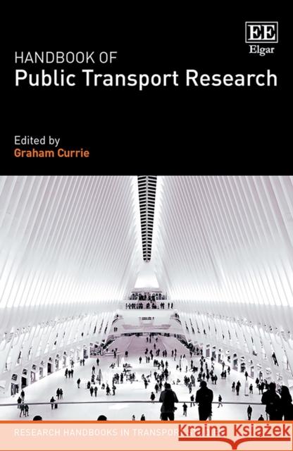 Handbook of Public Transport Research Graham Currie 9781788978651 Edward Elgar Publishing Ltd