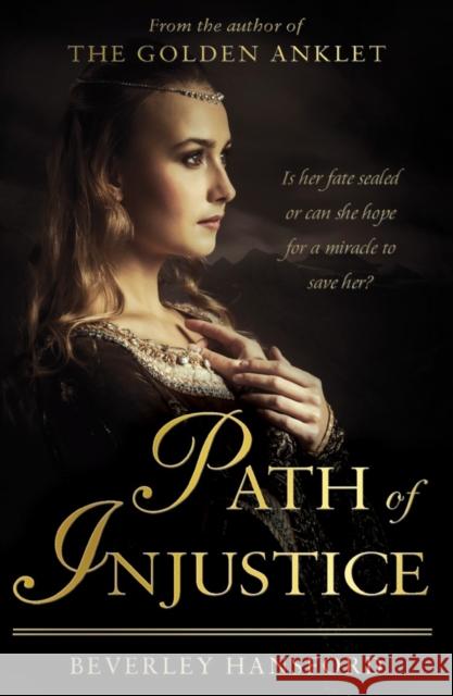 Path of Injustice Beverley Hansford   9781789016741 Troubador Publishing