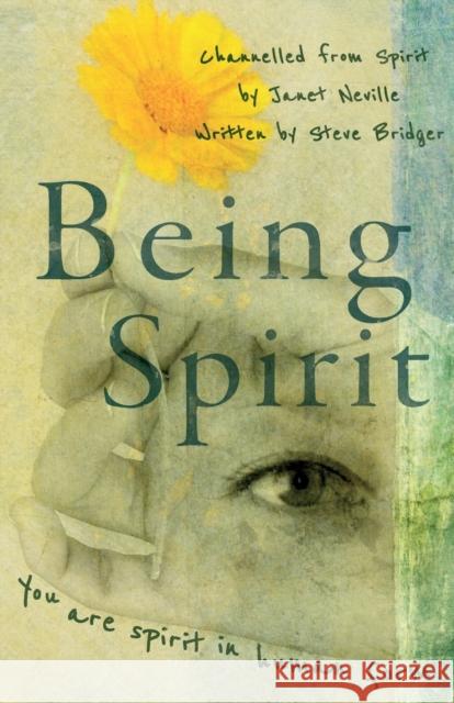 Being Spirit Janet Neville Steve Bridger  9781789017830