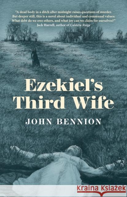 Ezekiel's Third Wife: A Novel John Bennion 9781789040951