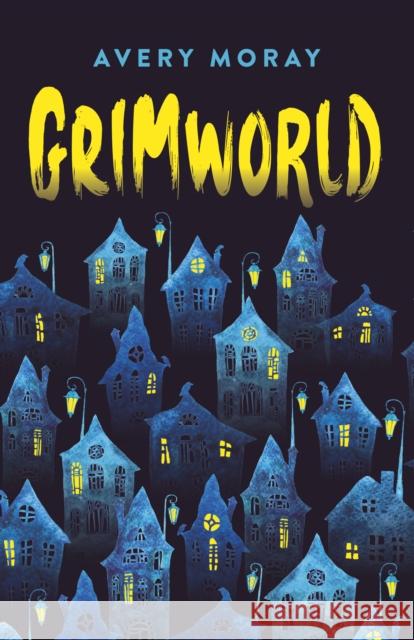 Grimworld: Tick, tock, tick, tock Avery Moray 9781789041576 John Hunt Publishing