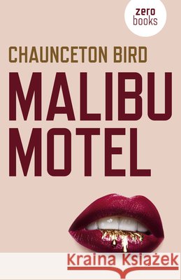 Malibu Motel Bird, Chaunceton 9781789041729